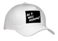 3dRose Be a Nice Human. Bold White Paint Lettering on Black Background. - Caps (Cap_336640)