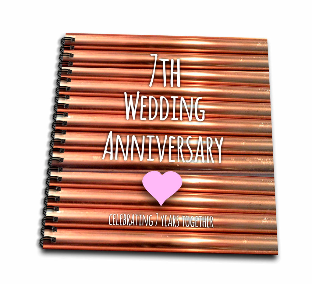 InspirationzStore Occasions - 7th Wedding Copper Celebration - 7 Years Together - Seventh Anniversaries Seven - Drawing Books