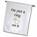 3dRose EvaDane - Funny Quotes - He put a ring on it - Flags (fl_123087)