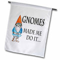 3dRose EvaDane - Funny Quotes - Gnomes Made me do it - Flags (fl_124001)