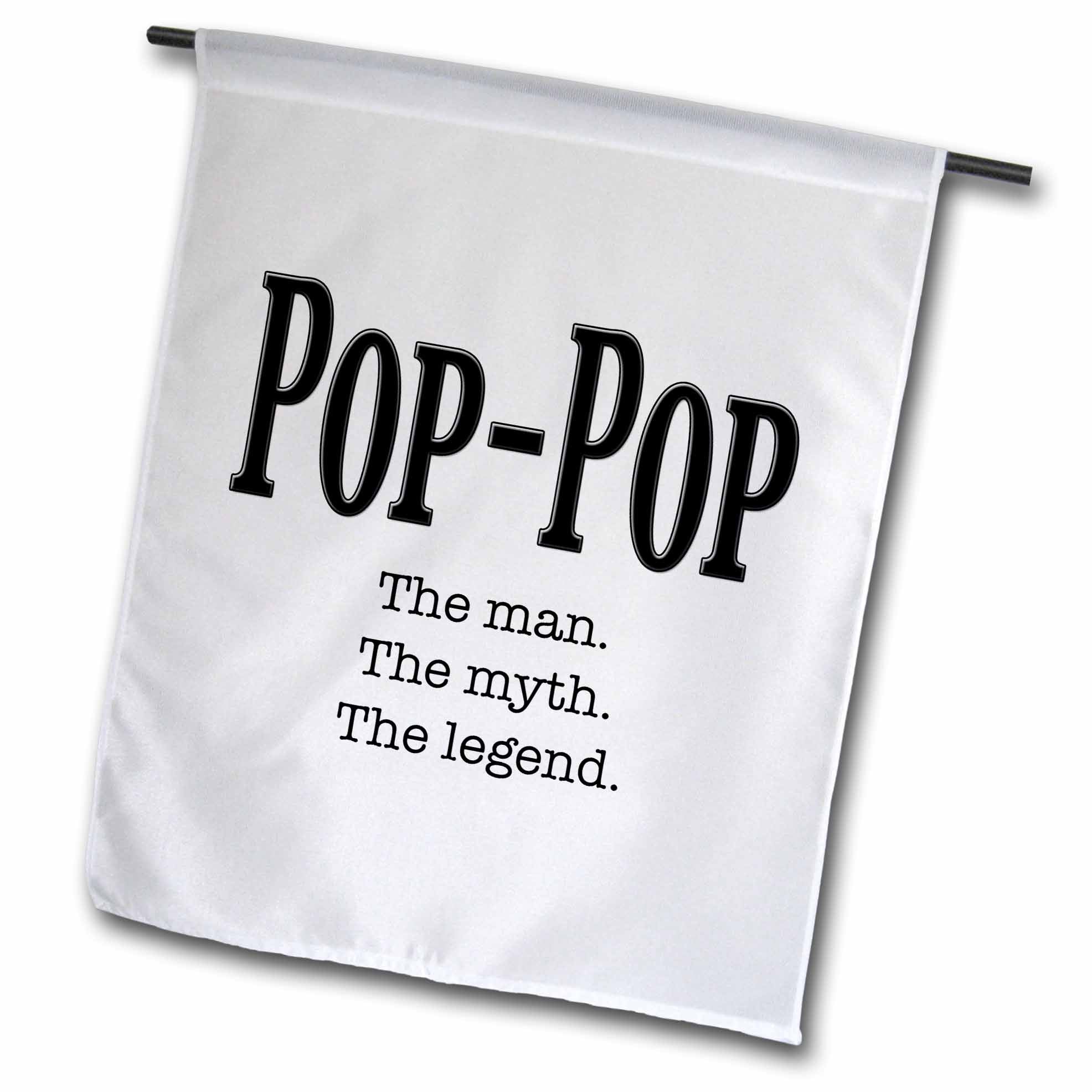 3dRose EvaDane - Quotes - Pop-Pop The Man The Myth The Legend - Flags (fl_149789)