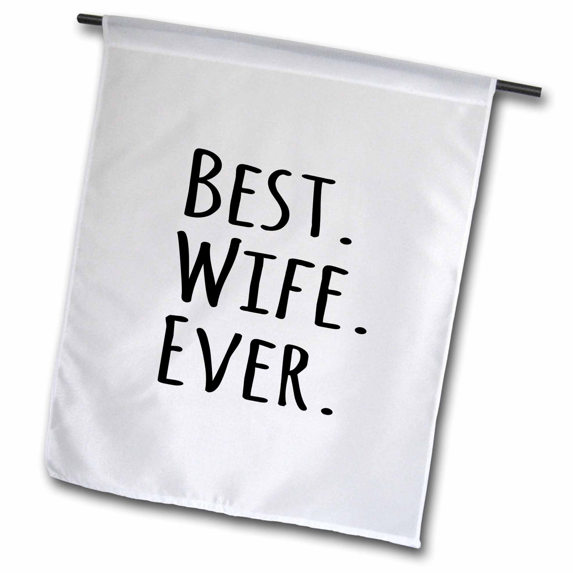 3dRose InspirationzStore Typography - Best Wife Ever - fun romantic married wedded love gifts for her for anniversary or Valentines day - Flags (fl_151521)