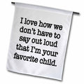 3dRose EvaDane - Funny Quotes - Favorite Child, Black - Flags (fl_202865)