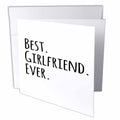 3dRose InspirationzStore Typography - Best Girlfriend Ever - fun romantic love and dating gifts for her for anniversary or Valentines day - Greeting Cards (gc_151503)