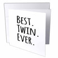 InspirationzStore Typography - Best Twin Ever - gifts for twin brothers or sisters - siblings - family and relative specific gifts - Greeting Cards