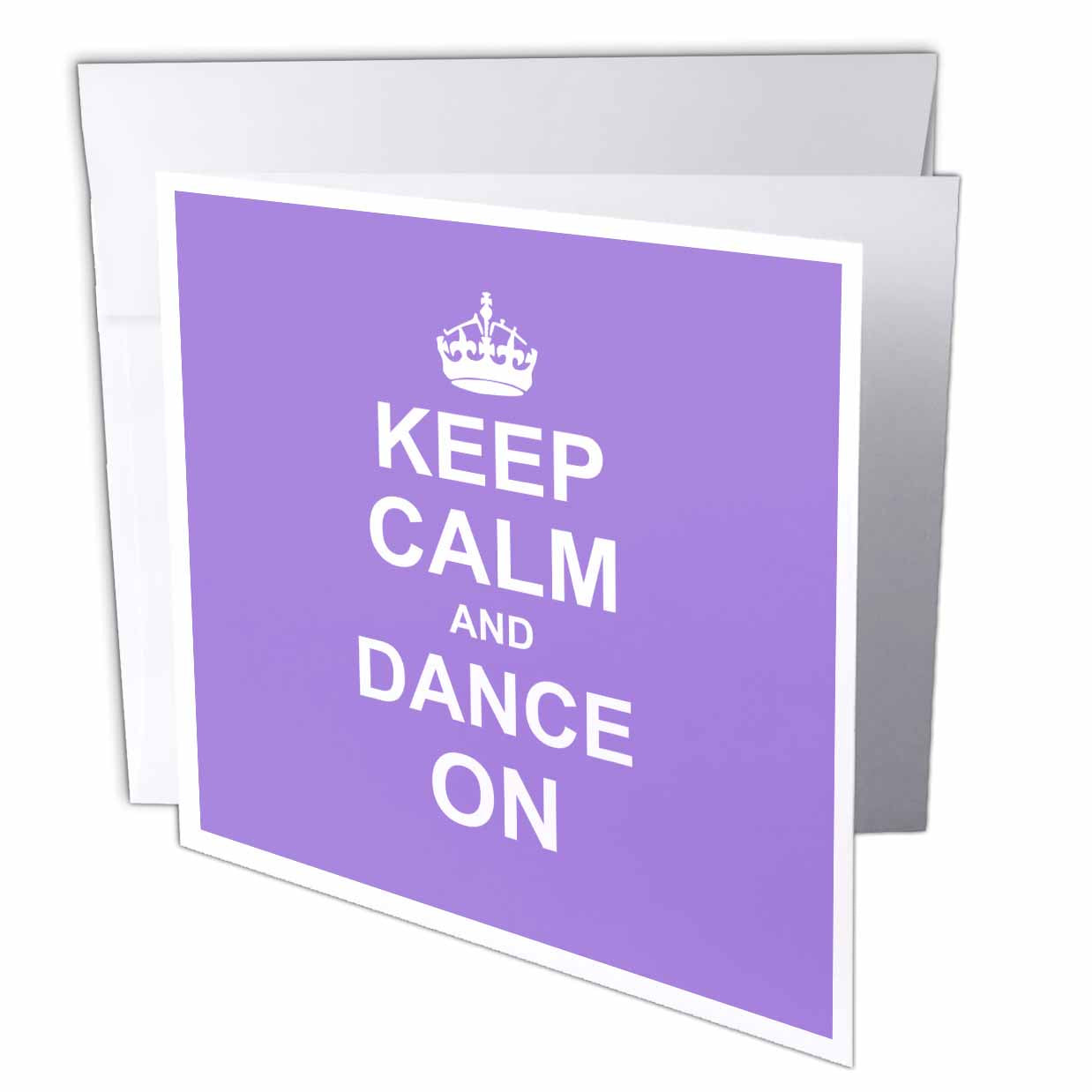 3dRose InspirationzStore Typography - Keep Calm and Dance on - carry on dancing - gifts for dancers lilac purple fun funny humor humorous - Greeting Cards (gc_157706)