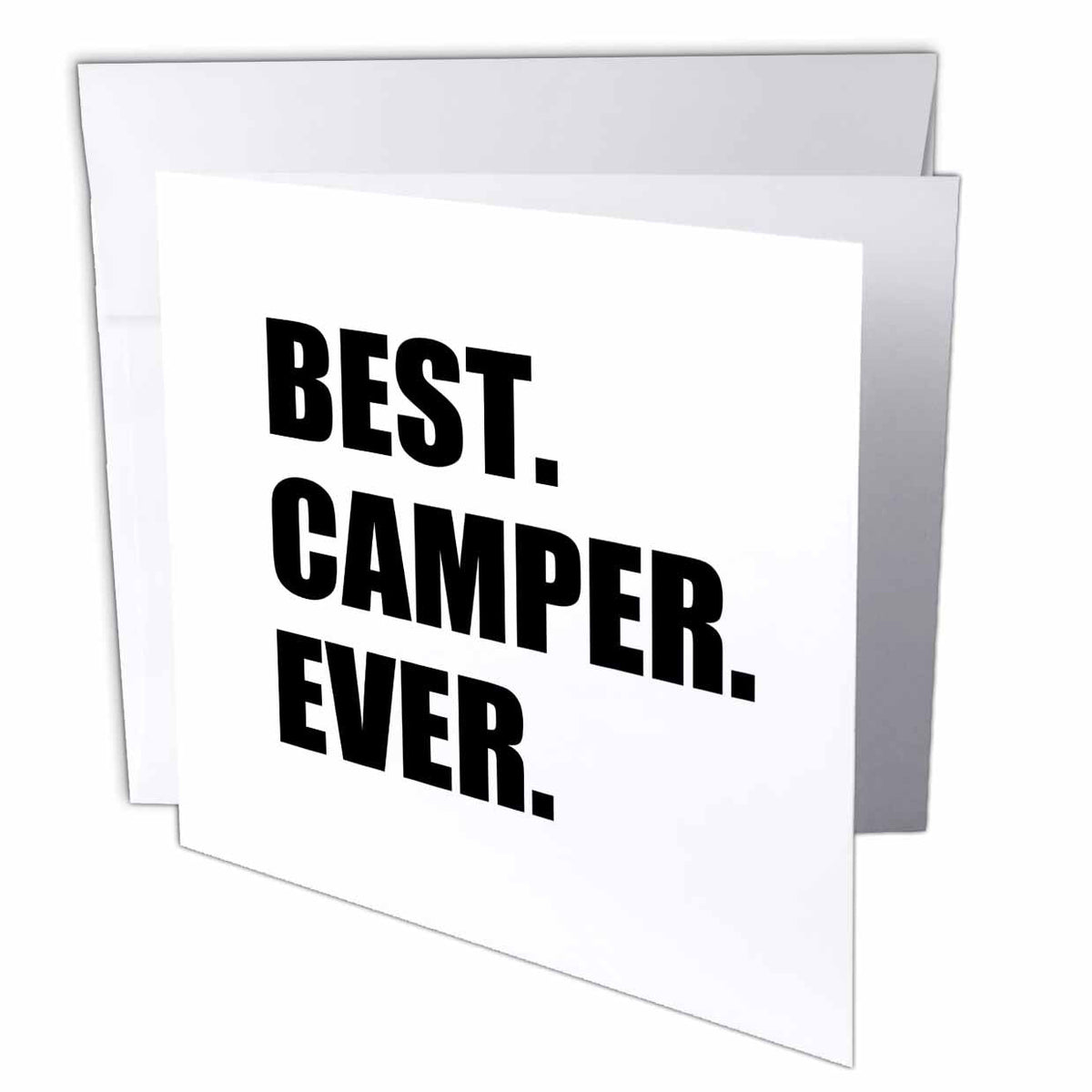 3dRose InspirationzStore Typography - Best Camper Ever - bold text for camping fan or camp hater ironic use - Greeting Cards (gc_179763)
