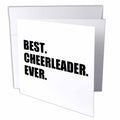 3dRose InspirationzStore Typography - Best Cheerleader Ever - text - greatest head or team cheerleading girl - Greeting Cards (gc_179765)