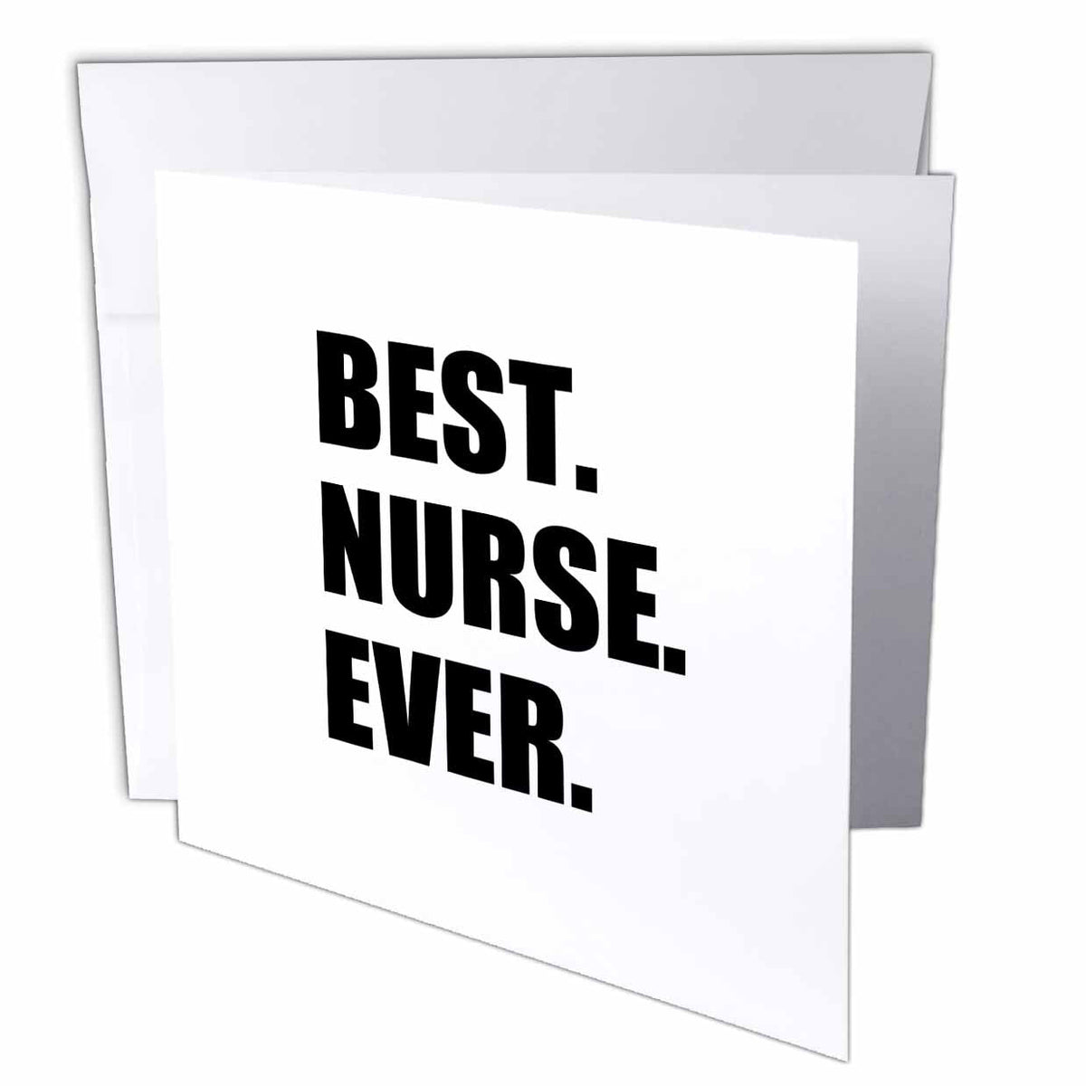 3dRose InspirationzStore Typography - Best Nurse Ever - worlds greatest nursing staff worker fun nurses day - Greeting Cards (gc_179785)