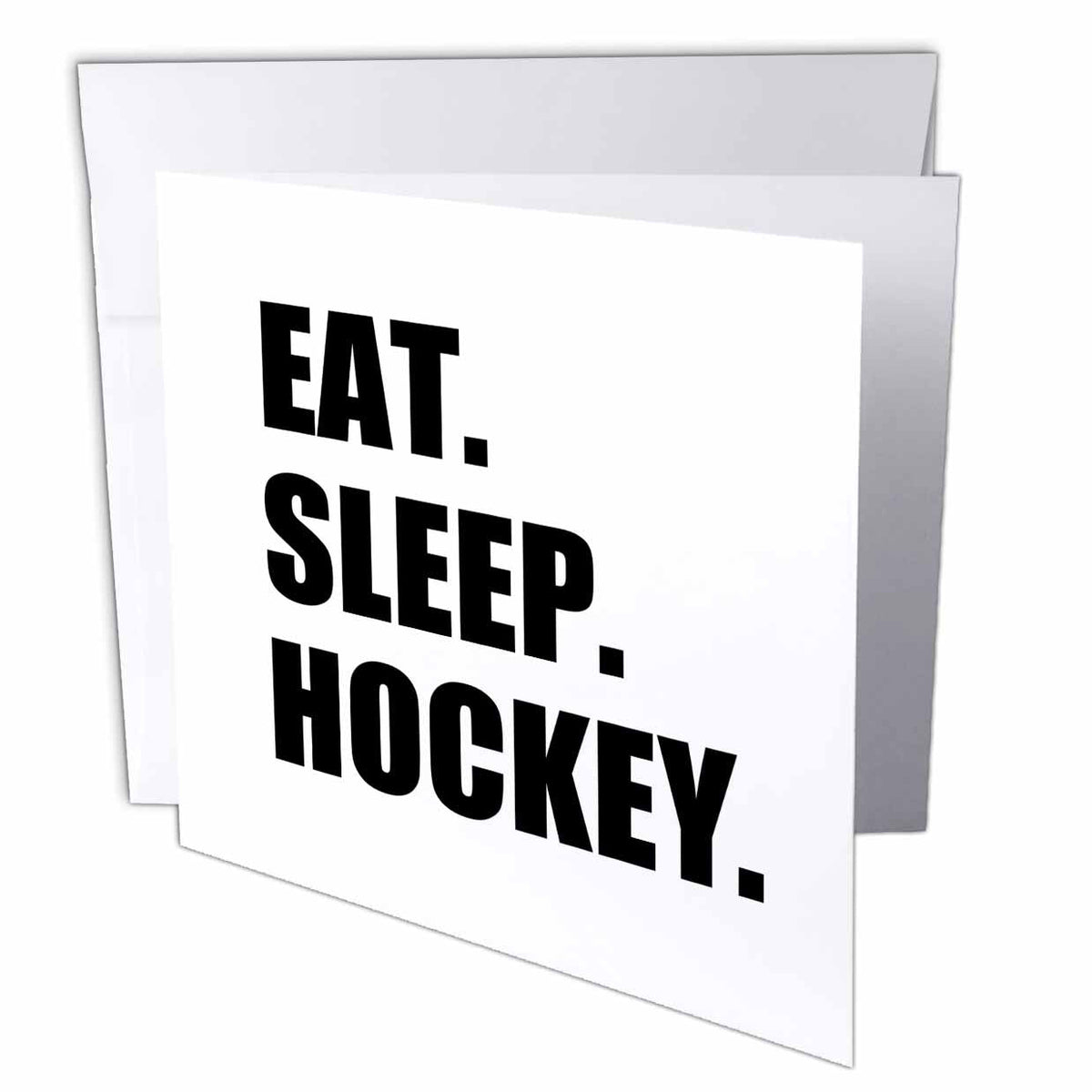 3dRose InspirationzStore Eat Sleep series - Eat Sleep Hockey - text gift for sport team players and enthusiasts - Greeting Cards (gc_180410)