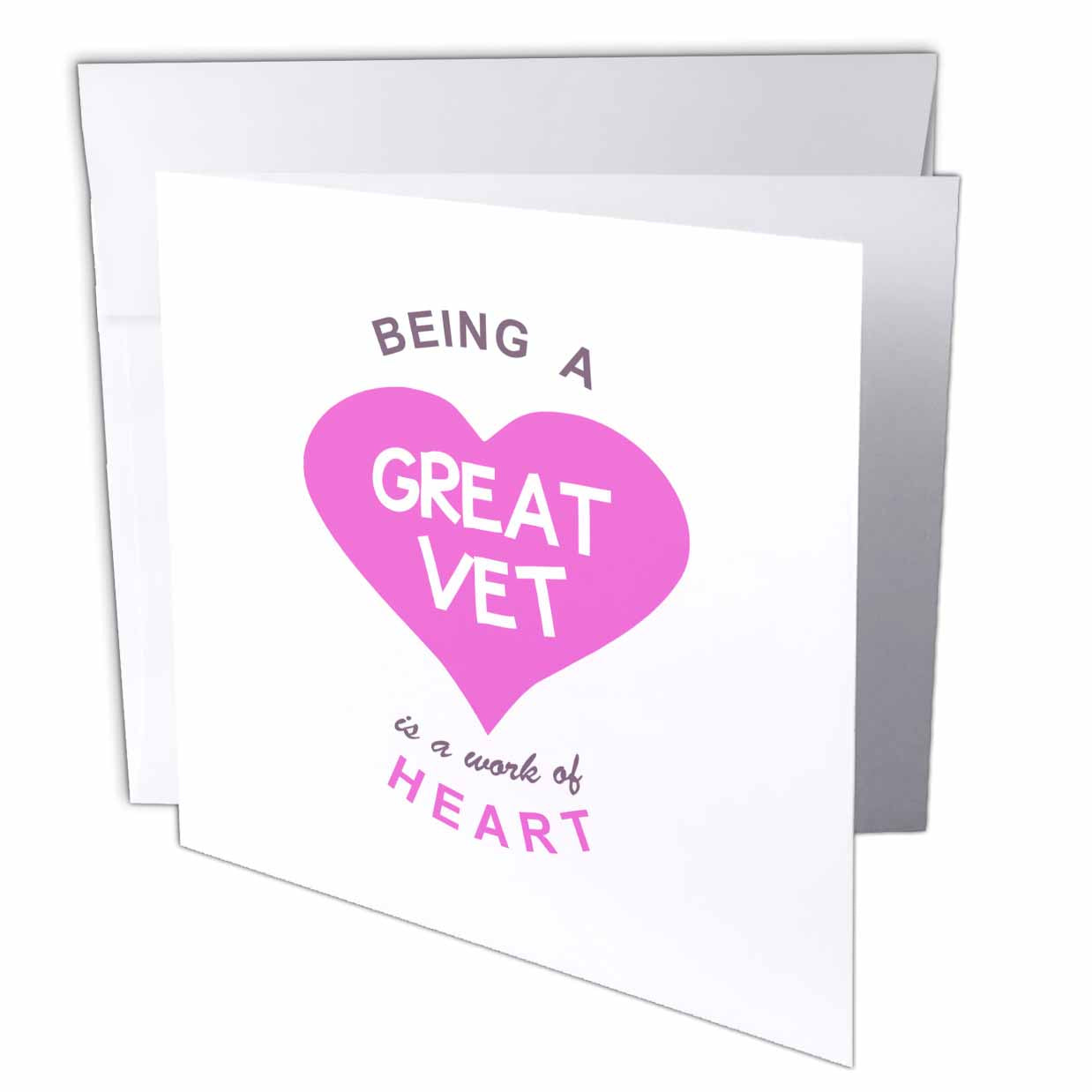 InspirationzStore Love series - Being a Great Vet is a work of Heart. veterinarian job appreciation - Greeting Cards