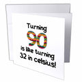 3dRose InspirationzStore Occasions - Turning 90 is like turning 32 in celsius - humorous 90th birthday gift - Greeting Cards (gc_184969)