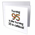 3dRose InspirationzStore Occasions - Turning 95 is like turning 35 in celsius - humorous 95th birthday gift - Greeting Cards (gc_184970)