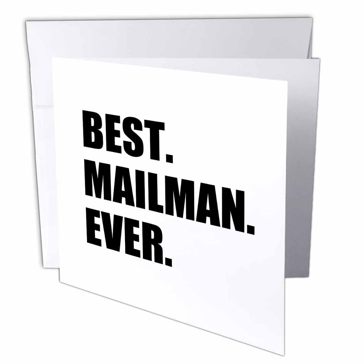 InspirationzStore Typography - Best Mailman Ever, fun appreciation gift for your favorite mail man - Greeting Cards