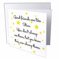 3dRose EvaDane - Quotes - Good Friends are Like Stars. - Greeting Cards (gc_193474)