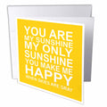3dRose EvaDane - Quotes - You are My Sunshine. - Greeting Cards (gc_193645)