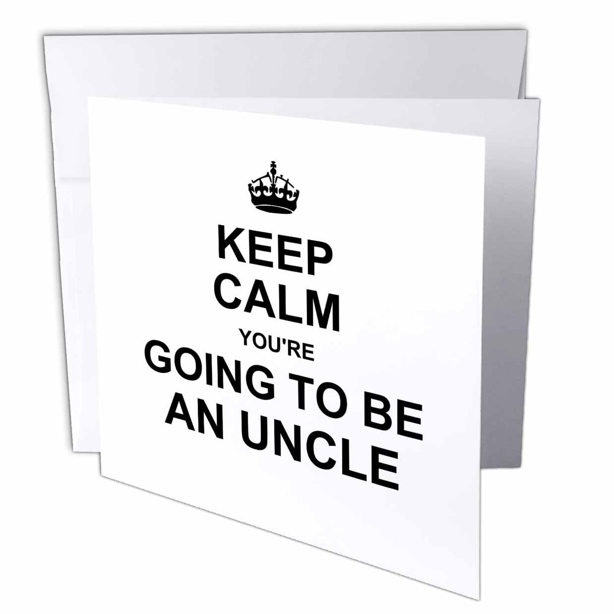 InspirationzStore Typography - Keep Calm Youre going to be an Uncle - future uncle - family text gift - Greeting Cards