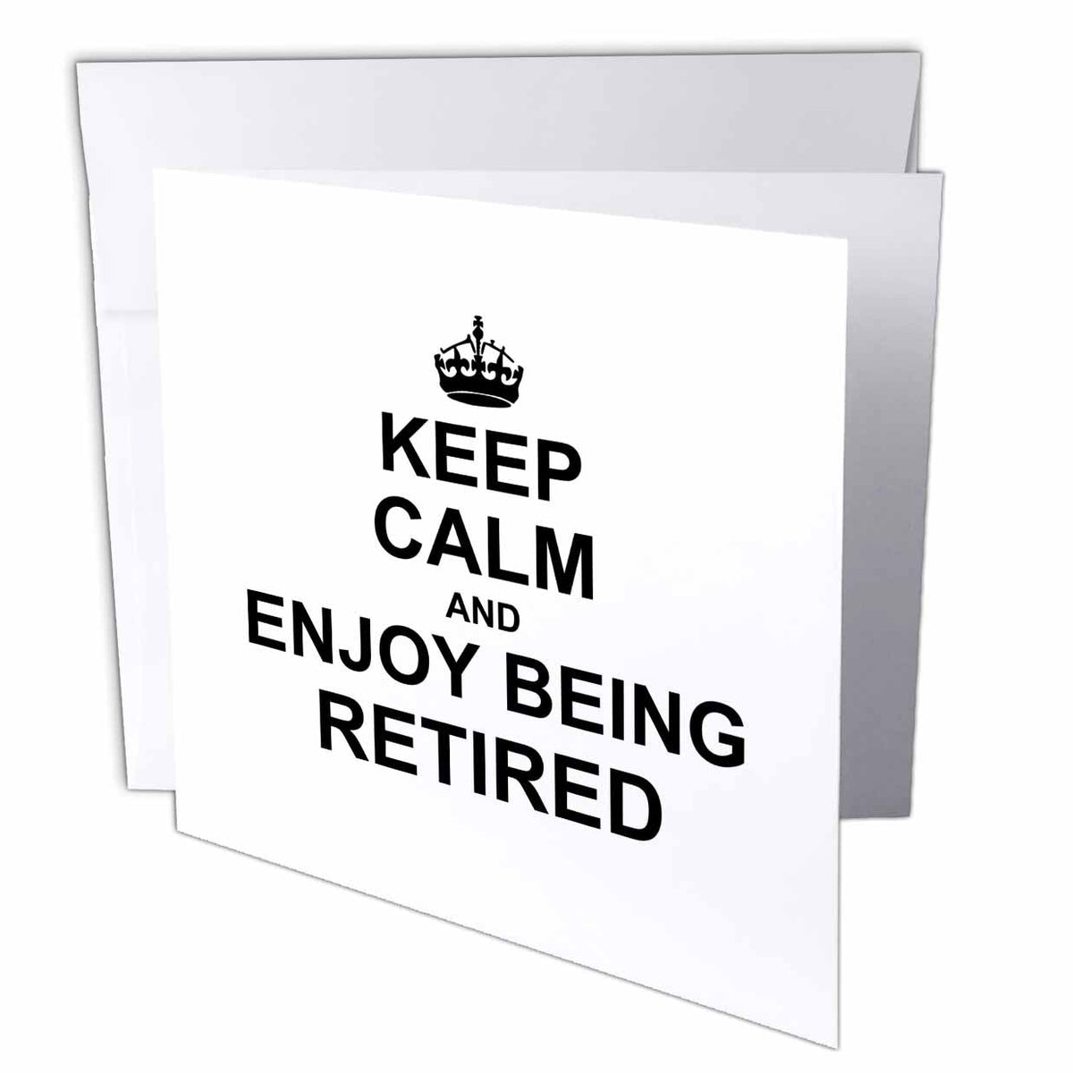 3dRose InspirationzStore Typography - Keep Calm and Enjoy being Retired. fun carry on themed Retirement gift - Greeting Cards (gc_194474)