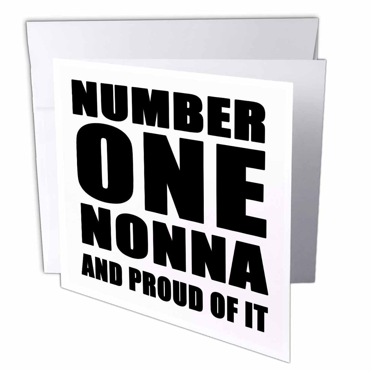EvaDane - Quotes - Number One Nonna And Proud Of It Black - Greeting Cards