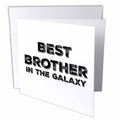 BrooklynMeMe Sayings - Best Brother in the Galaxy - Greeting Cards