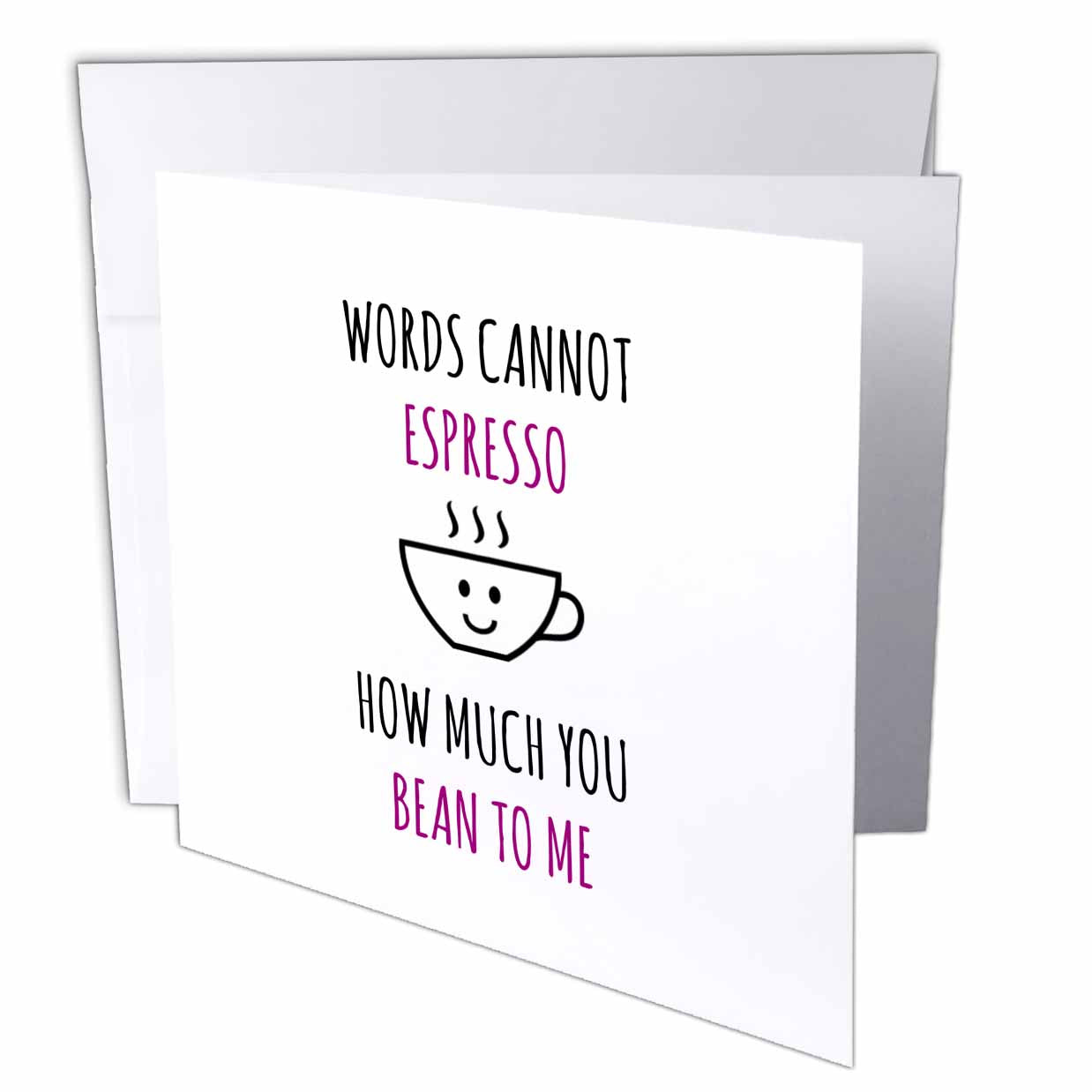 3dRose BrooklynMeme Funny Sayings - Words cannot espresso how much you bean to me - Greeting Cards