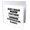 3dRose BrooklynMeme Dogs - Chihuahua Daddy - Greeting Cards (gc_253098)