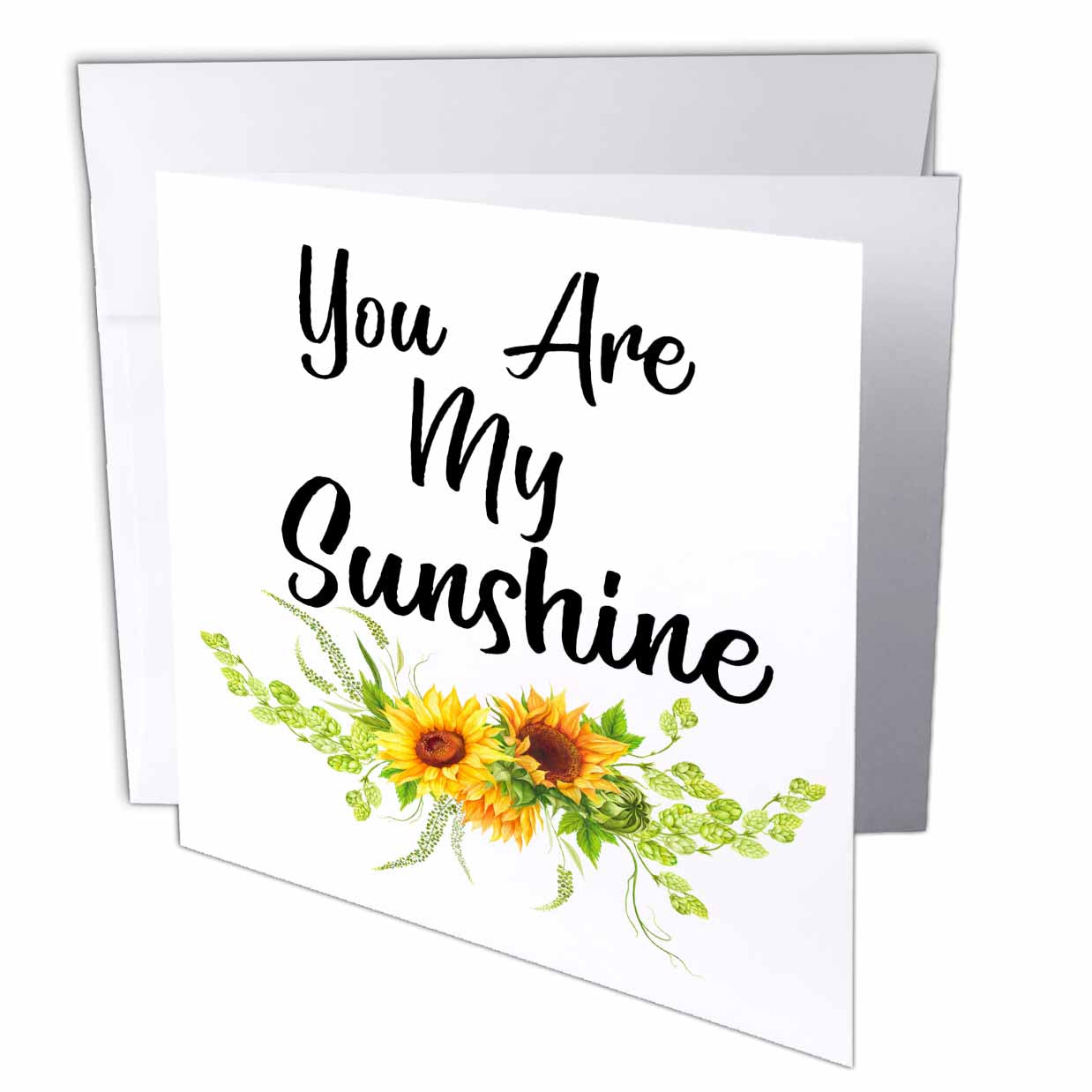 3dRose Anne Marie Baugh - Quotes - You Are My Sunshine With Yellow Sunflowers - Greeting Cards (gc_254947)