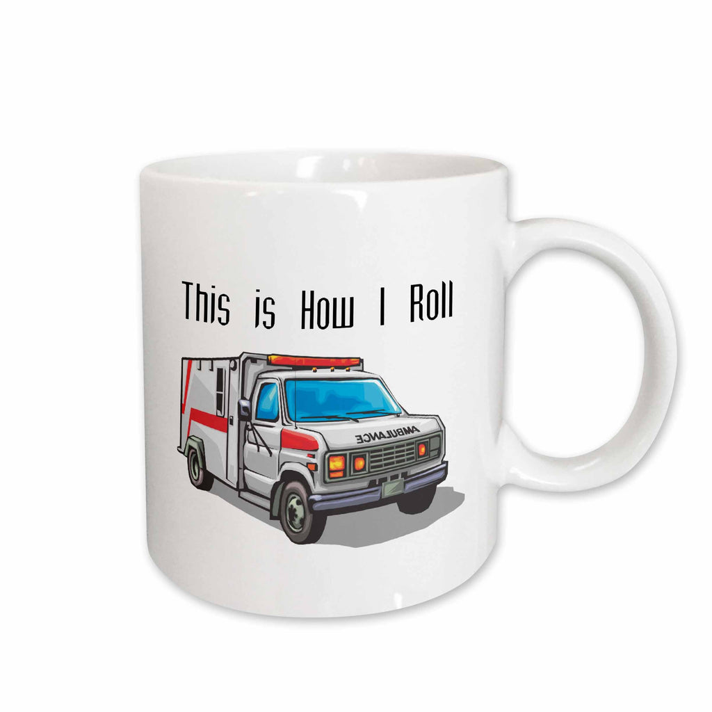 3dRose This How I Roll Ambulance EMT Design - Mugs (mug_102561)