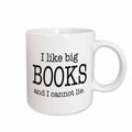 3dRose EvaDane - Funny Quotes - I like big books and I cannot lie - Mugs (mug_112244)