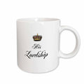 3dRose His Lordship - part of a his and hers mr and mrs couples gift set funny... - Mugs (mug_112867)