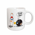 3dRose Id Hit That Bowling Ball Thinks To Pin Bowling Humor Sports Design - Mugs (mug_116323)