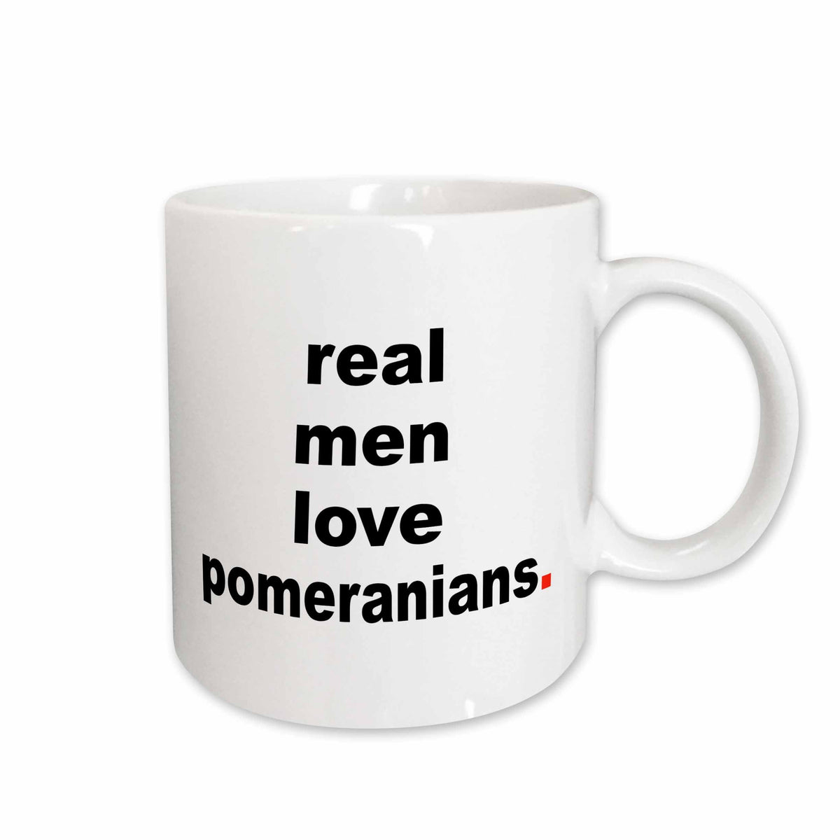 3dRose EvaDane - Funny Quotes - Real men love pomeranians - Mugs (mug_123079)
