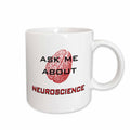 3dRose EvaDane - Funny Quotes - Ask me about neuroscience - Mugs (mug_123088)