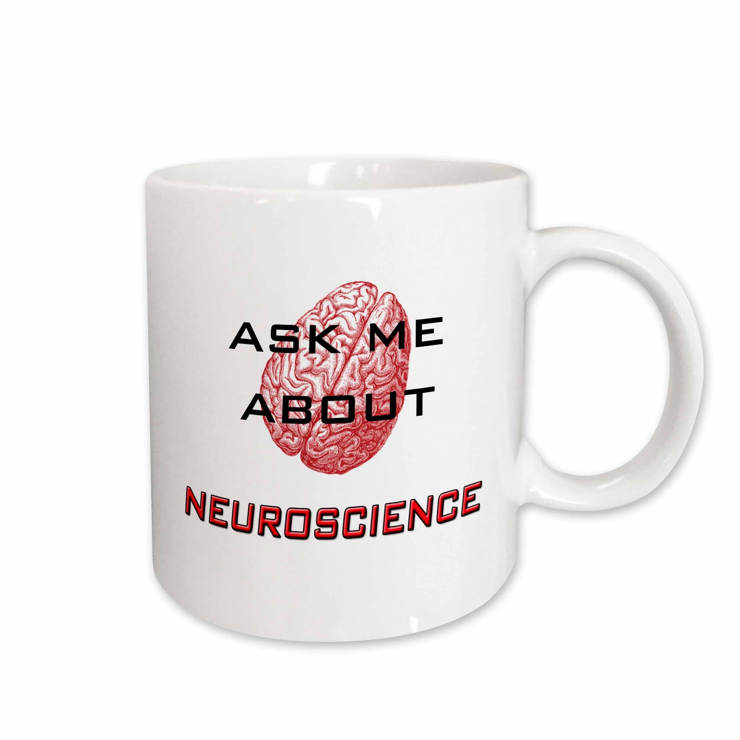 3dRose EvaDane - Funny Quotes - Ask me about neuroscience - Mugs (mug_123088)