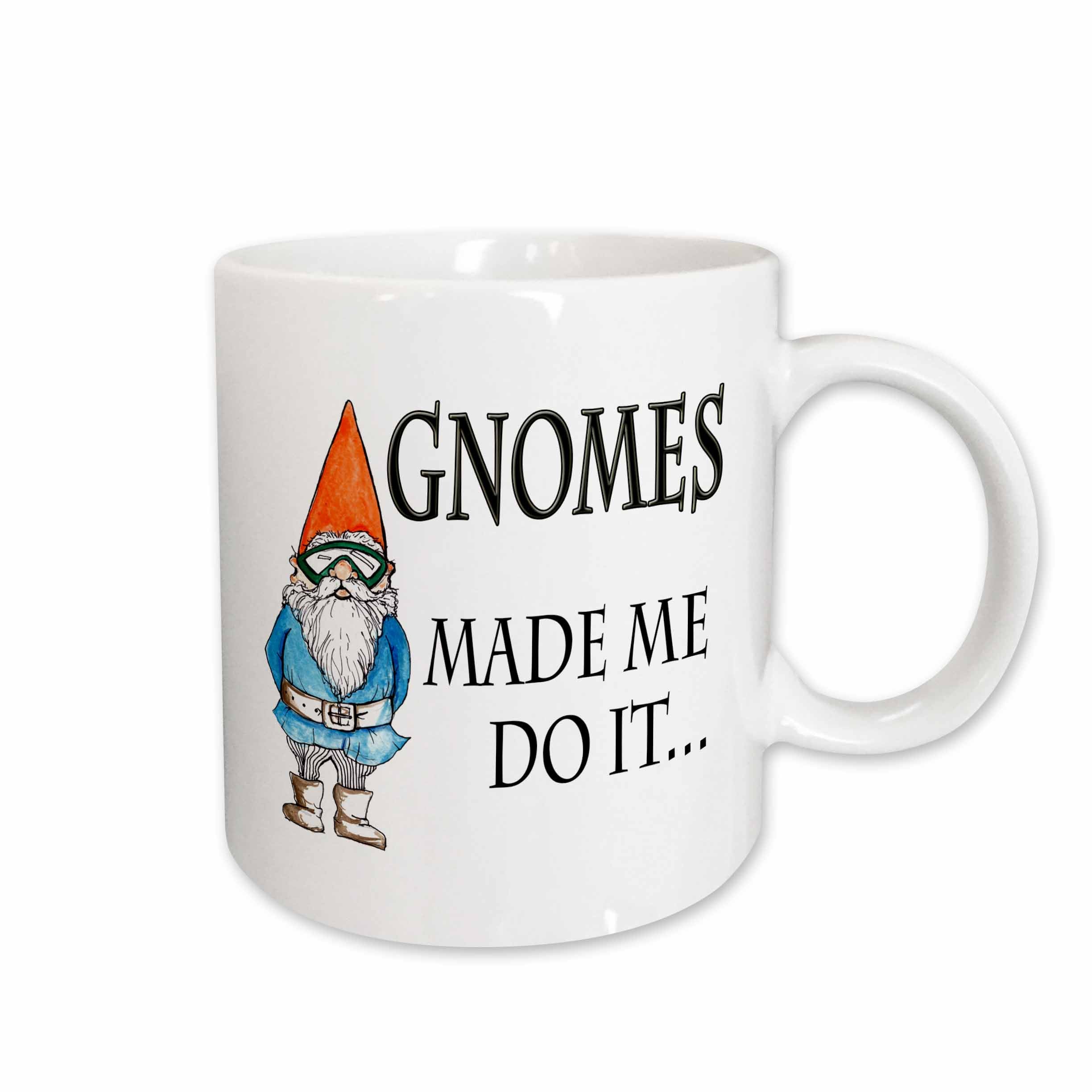 3dRose EvaDane - Funny Quotes - Gnomes made me do it - Mugs (mug_124001)