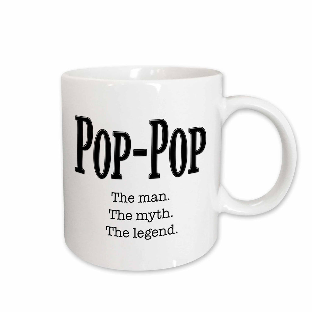 3dRose EvaDane - Quotes - Pop-Pop the man the myth the legend - Mugs (mug_149789)