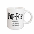 3dRose EvaDane - Quotes - Pop-Pop the man the myth the legend - Mugs (mug_149789)
