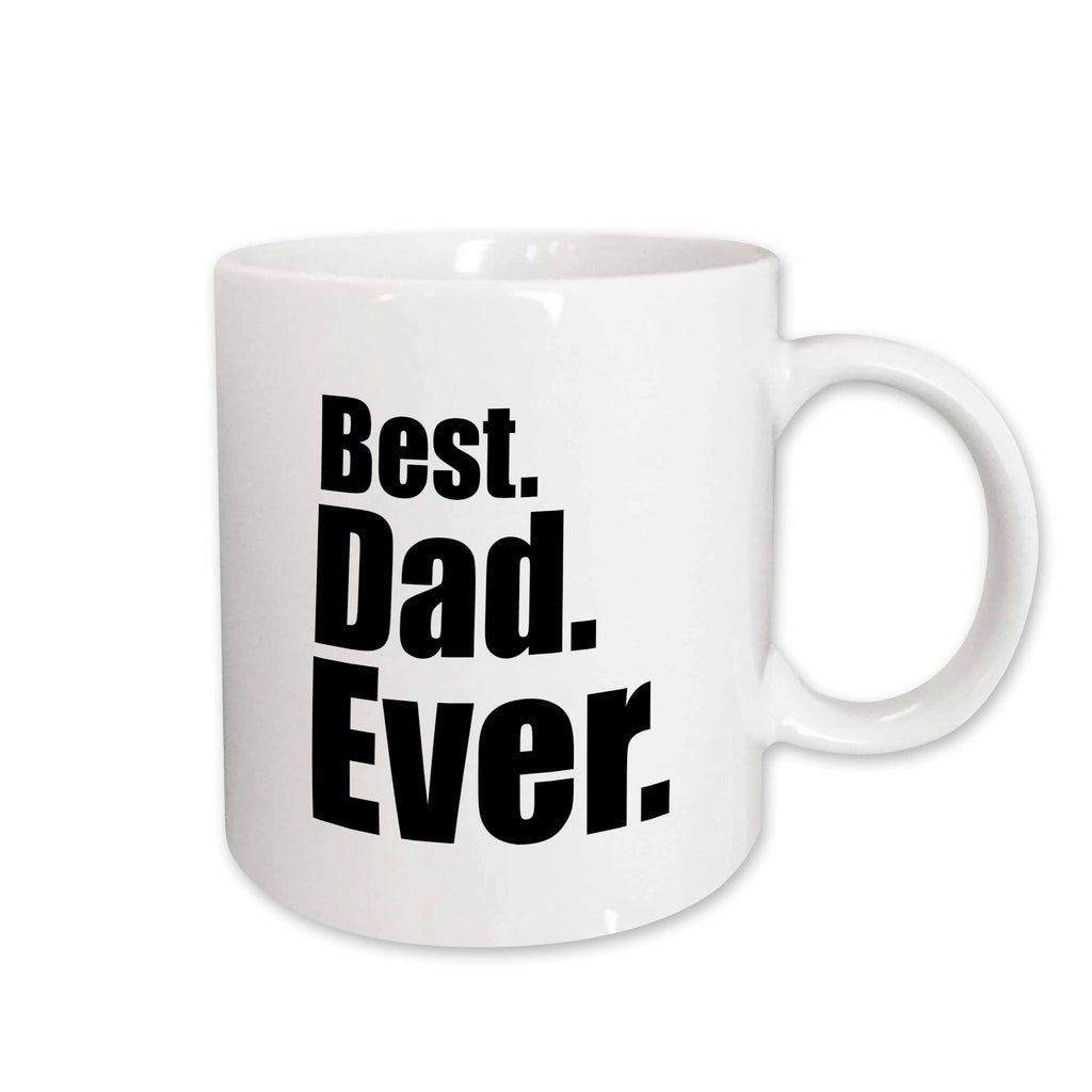 3dRose EvaDane - Quotes - Best Dad Ever - Mugs (mug_149806)