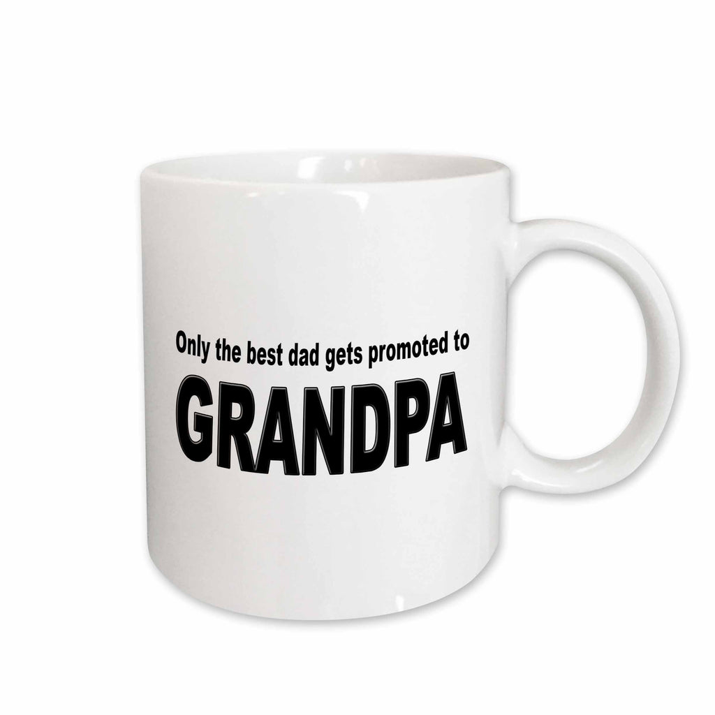 3dRose EvaDane - Funny Quotes - Only the best dad gets promoted to grandpa - Mugs (mug_149814)