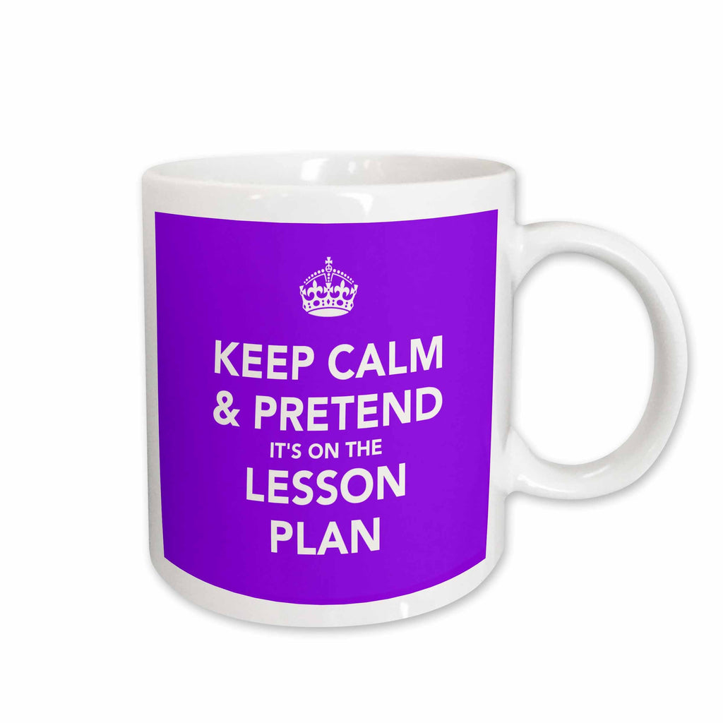3dRose EvaDane - Funny Quotes - Keep calm and pretend it’s on the lesson plan - Mugs (mug_149838)