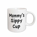 3dRose EvaDane - Funny Quotes - Mommy’s sippy cup - Mugs (mug_149872)