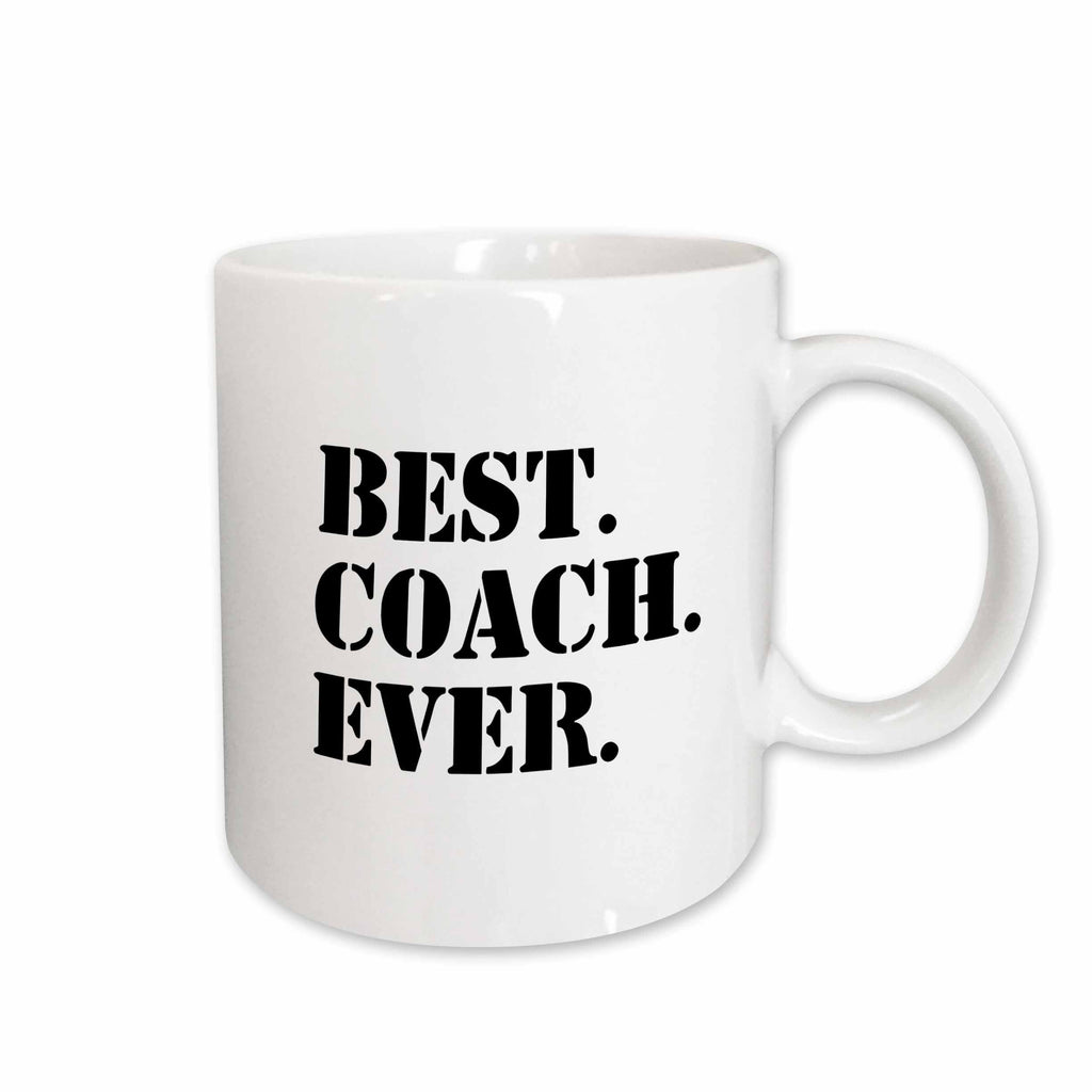 3dRose Best Coach Ever - Gifts for Sports Coaches - Life Coaches - or other... - Mugs (mug_151483)