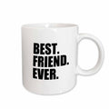 3dRose Best Friend Ever - Gifts for BFFs and good friends - humor - fun funny... - Mugs (mug_151502)