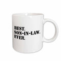 3dRose Best Son in Law Ever - fun inlaw gifts - family and relative gifts - Mugs (mug_151541)