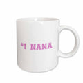 3dRose #1 Nana - Number One Grandma for worlds greatest and best grans - pink... - Mugs (mug_151625)