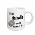 3dRose EvaDane - Funny Quotes - I like big balls and I cannot lie - Mugs (mug_157444)