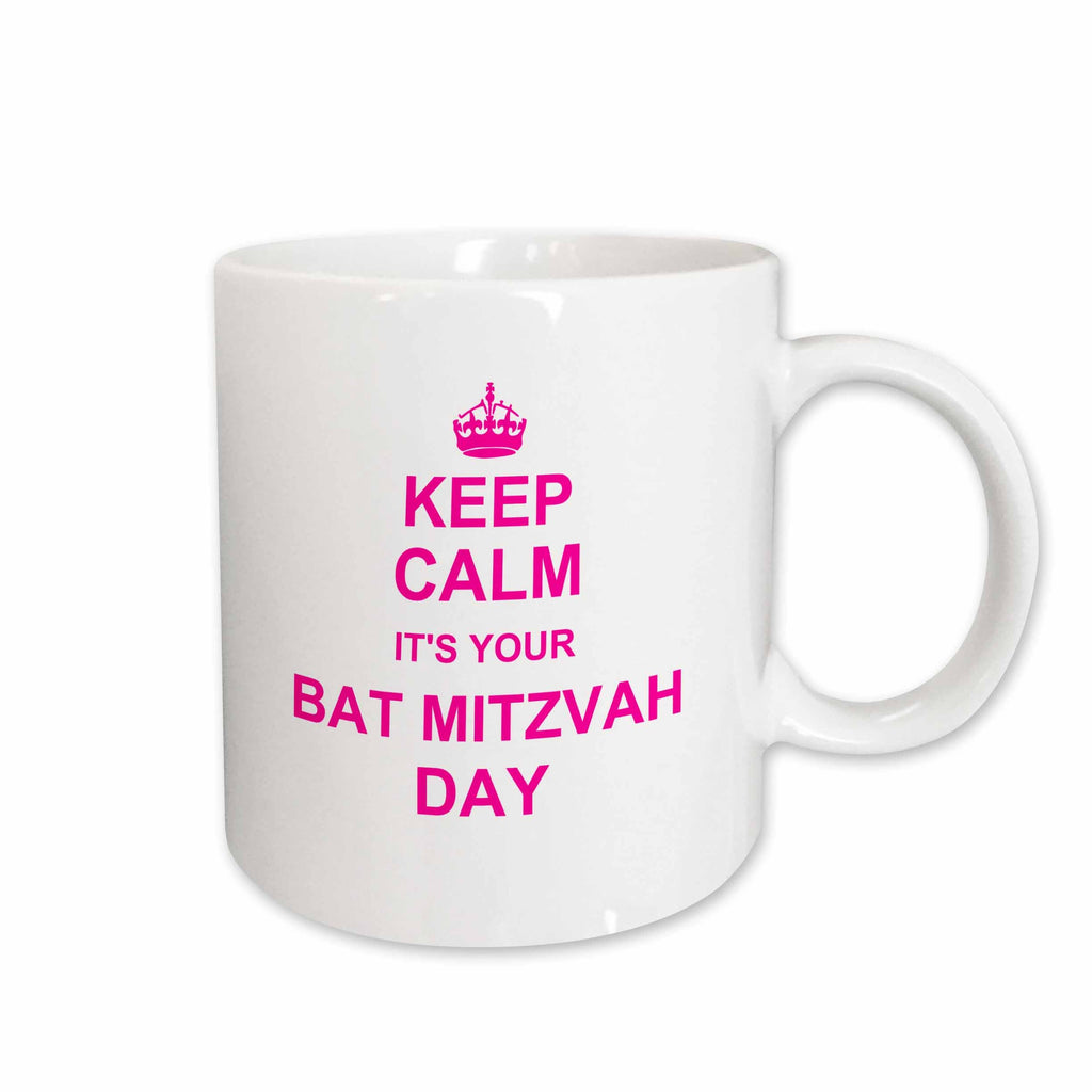 3dRose Keep Calm its your Bat Mitzvah day - hot pink - Good luck Encouraging... - Mugs (mug_157644)