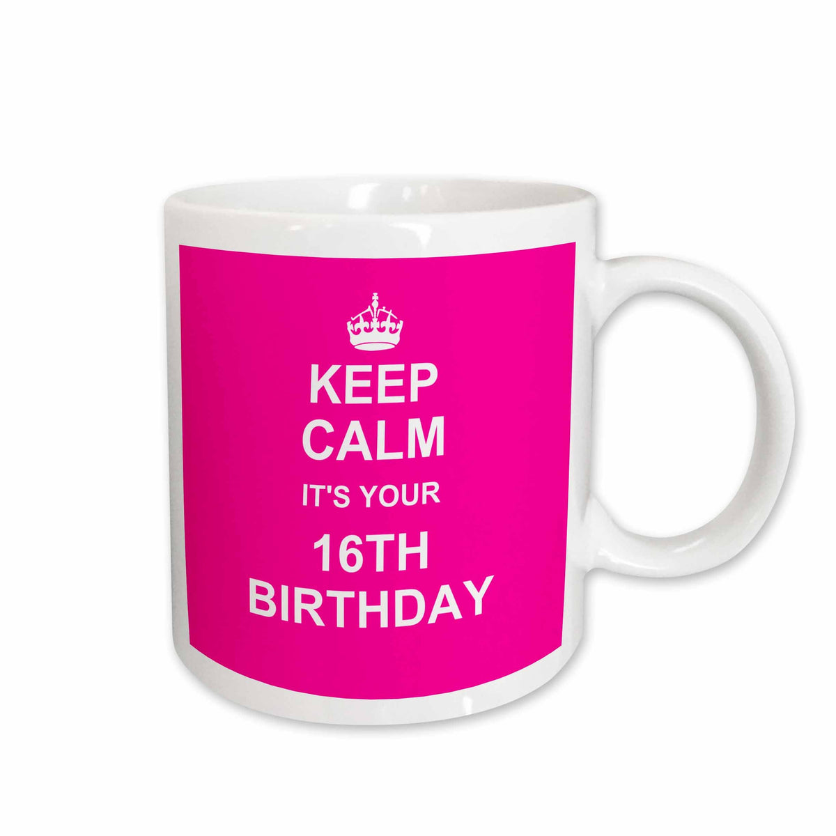3dRose Keep Calm its your 16th Birthday - hot pink girly girls fun stay calm... - Mugs (mug_157649)