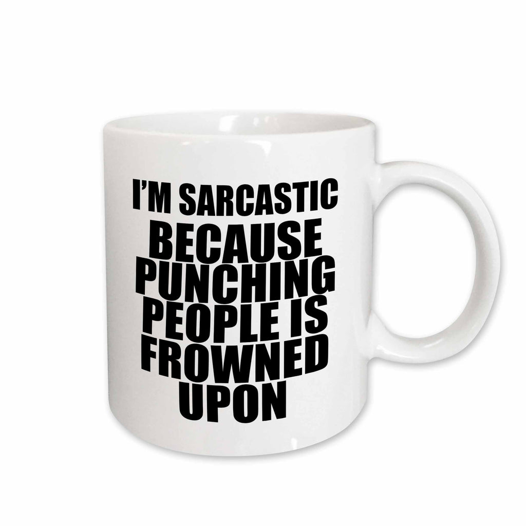 3dRose Im sarcastic because punching people is frowned upon, Mugs (mug_163818)