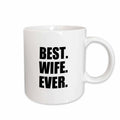 3dRose Best Wife Ever - black text anniversary valentines day gift for her - Mugs (mug_179733)